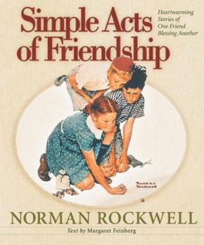 Hardcover Simple Acts of Friendship: Heartwarming Stories of One Friend Blessing Another Book