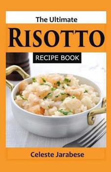 Paperback The Ultimate RISOTTO RECIPE BOOK