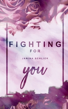 Paperback Fighting for you: Amy und Julian [German] Book