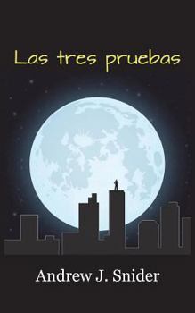 Paperback Las tres pruebas (2nd Edition) [Spanish] Book