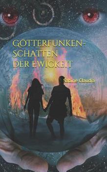 Paperback Götterfunken- Schatten der Ewigkeit [German] Book