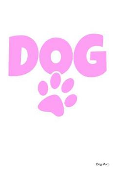 Dog: 100 leere karierte Seiten ca. A5 (6"x9" niches) für Hundefreunde, Hundemütter und Hundeväter, Jungen, Mädchen, Kinder und Schülerinnen