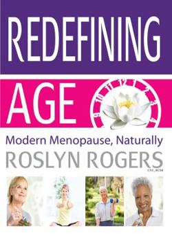 Paperback Redefining Age: Modern Menopause, Naturally Book