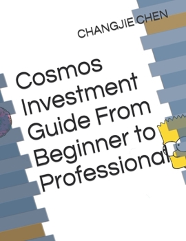 Paperback Cosmos Investment Guide From Beginner to Professional Book