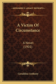 Paperback A Victim Of Circumstance: A Novel (1901) Book