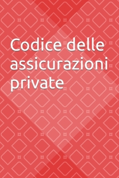 Paperback Codice delle assicurazioni private [Italian] Book