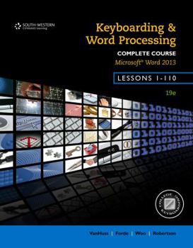 Spiral-bound Keyboarding and Word Processing, Complete Course, Lessons 1-110: Microsoft Word 2013: College Keyboarding Book