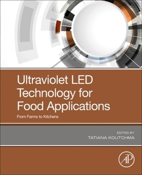 Paperback Ultraviolet Led Technology for Food Applications: From Farms to Kitchens Book