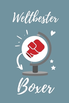 WELTBESTER BOXER: A4 Notizbuch KARIERT Geschenkidee für Boxer Kickboxer | schönes Geschenk für Boxfans Boxtrainer | Trainingsbuch | Planer | Teamgeschenk | Boxen (German Edition)