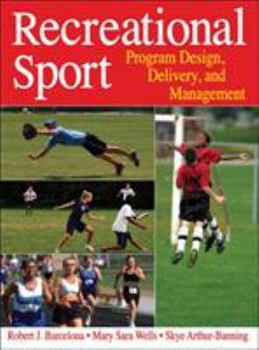 Hardcover Recreational Sport: Program Design, Delivery, and Management Book
