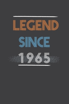 Legend since 1965: 55th Birthday Gift For Old man/woman, Notebook birthday Gift, lined journal 6x9 120 Page.