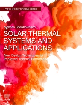 Paperback Solar Thermal Systems and Applications: New Design Techniques for Improved Thermal Performance Book