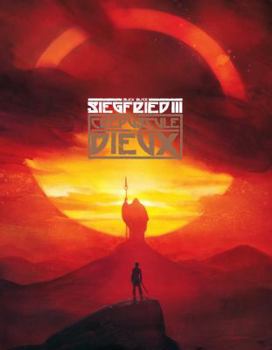 Siegfried Vol. 3: Twilight of the Gods - Book #3 of the Siegfried