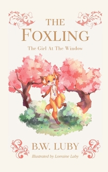The Girl At The Window (The Foxling)