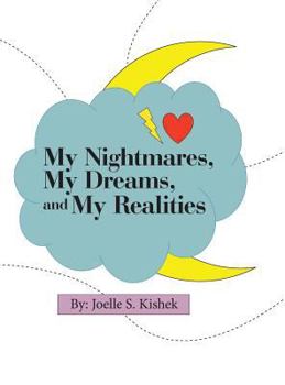 Hardcover My Nightmares, My Dreams, and My Realities Book