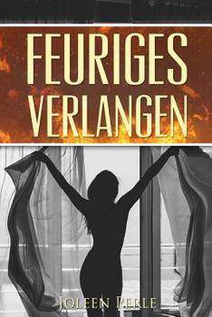 Paperback Erotikromane: Feuriges Verlangen: Erotischer Liebesroman [German] Book