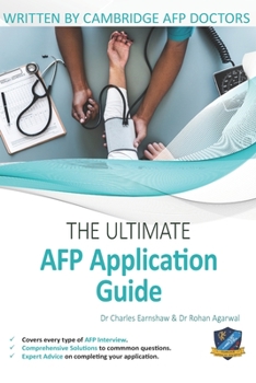 Paperback The Ultimate AFP Application Guide: Expert advice for every step of the AFP application, Comprehensive application building instructions, Interview sc Book