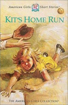 Kit's Home Run (American Girls Short Stories) - Book  of the American Girl: Kit