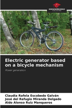 Paperback Electric generator based on a bicycle mechanism Book