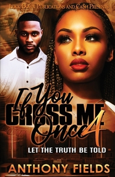 Paperback If You Cross Me Once 4 Book