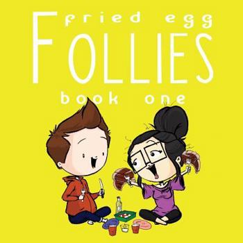 Paperback Fried Egg Follies Book 1 Book