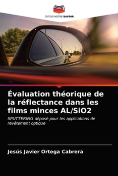 Paperback Évaluation théorique de la réflectance dans les films minces AL/SiO2 [French] Book