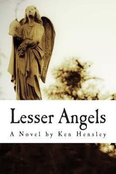 Paperback Lesser Angels: Finding What You Didn't Know Was Lost Book