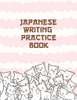 Paperback Japanese Writing Practice Book: Kanji Practice Paper: Cute Kawaii Cats Kittens Book