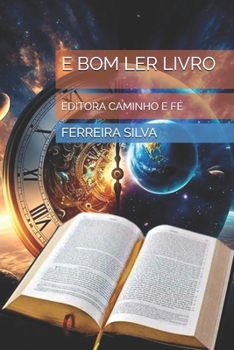 Paperback E Bom Ler Livro: Editora Caminho E Fé [Portuguese] Book