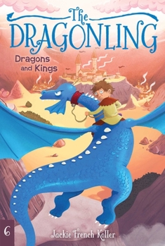 Dragons and Kings - Book #6 of the Dragonling