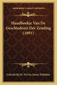 Paperback Handboekje Van De Geschiedenis Der Zending (1891) [Dutch] Book