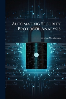 Paperback Automating Security Protocol Analysis Book