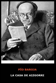 Paperback P?o Baroja - La Casa de Aizgorri [Spanish] Book
