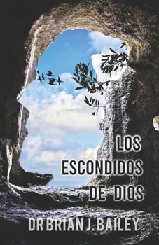 Paperback Los escondidos de Dios [Spanish] Book