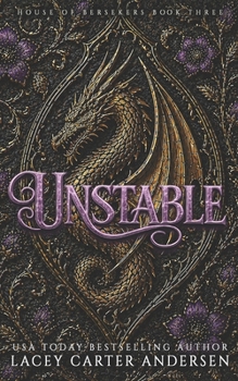 Unstable: A Paranormal Reverse Harem (House of Berserkers) - Book #3 of the House of Berserkers