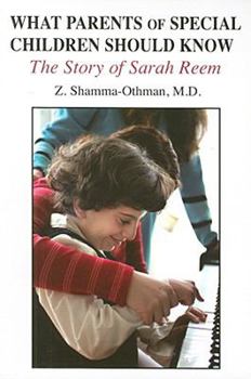 Paperback What Parents of Special Children Should Know: The Story of Sarah Reem Book