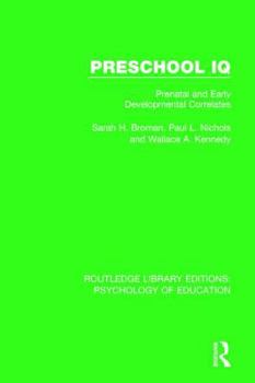 Hardcover Preschool IQ: Prenatal and Early Developmental Correlates Book