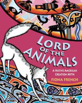 Paperback Lord of the Animals: A Native American Creation Myth Book