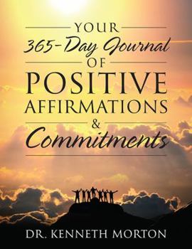 Paperback Your 365-Day Journal of Positive Affirmations & Commitments Book