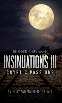 Hardcover Insinuations lll: Cryptic Passions Book