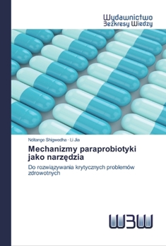 Paperback Mechanizmy paraprobiotyki jako narzędzia [Polish] Book
