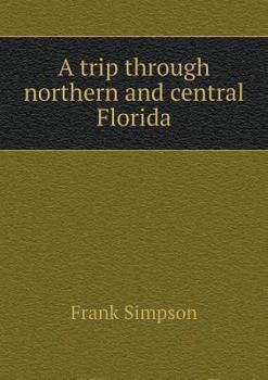 A Trip Through Northern and Central Florida