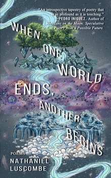 Paperback When One World Ends, Another Begins Book