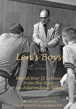 Paperback Len's Boys: World War II Letters from the Sons of an Adirondack Village Book