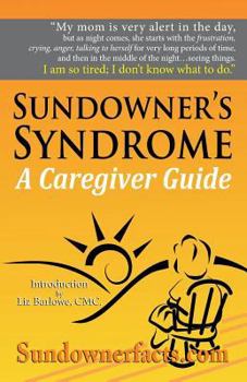 Paperback Sundowner's Syndrome: A Caregiver Guide Book