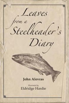 Hardcover Leaves from a Steelheaders Diary Book