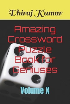 Paperback Amazing Crossword Puzzle Book for Geniuses: Volume X Book