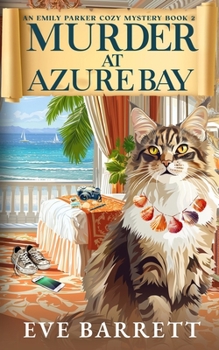 Paperback Murder at Azure Bay: A mysterious disappearance reveals deadly deception Book