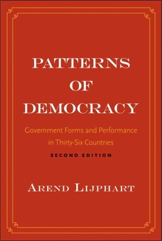 Paperback Patterns of Democracy: Government Forms and Performance in Thirty-Six Countries Book