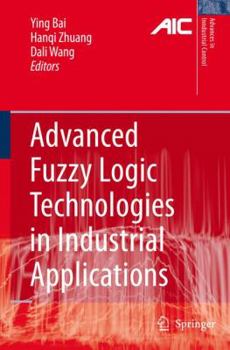 Paperback Advanced Fuzzy Logic Technologies in Industrial Applications Book